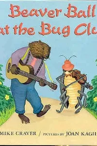 Beaver Ball at the Bug Club