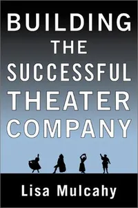 Building the successful theater company