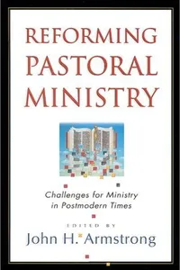 Reforming Pastoral Ministry