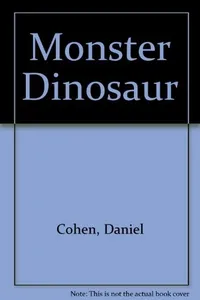 Cover of Monster dinosaur by Daniel Cohen