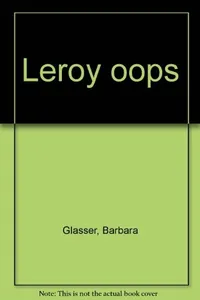 Leroy oops