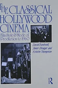 The classical Hollywood cinema