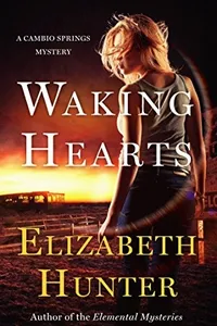 Waking Hearts (Cambio Springs, #3)