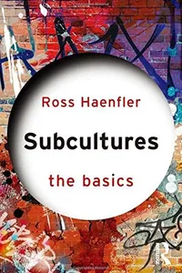 Subcultures: The Basics