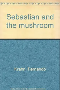 Sebastian and the mushroom
