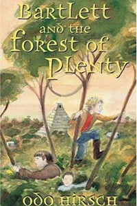 Bartlett and the Forest of Plenty (Barlett, #3)