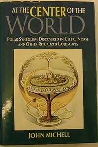 At the center of the world