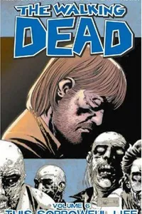 The Walking Dead, Vol. 6
