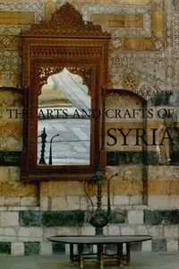 The arts and crafts of Syria