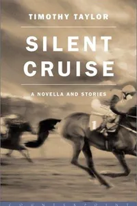 Silent cruise & other stories