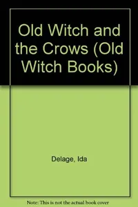 The Old Witch and the crows