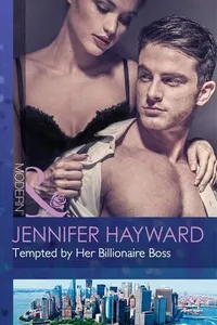 Tempted By Her Billionaire Boss