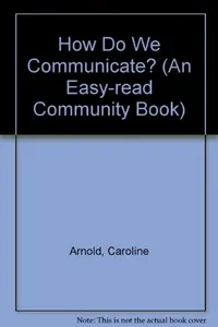 Cover of How do we communicate? by Caroline Arnold