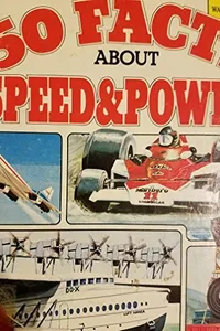 50 facts about speed & power