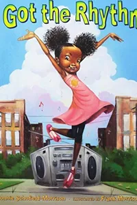I Got the Rhythm By Connie Schofield-Morrison