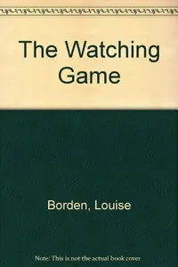 The watching game