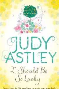 I Should Be So Lucky