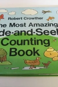 The most amazing hide-and-seek counting book