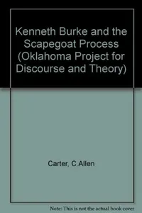 Kenneth Burke and the scapegoat process
