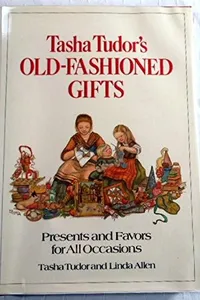 Capa de Tasha Tudor's Old-fashioned gifts por Tasha Tudor
