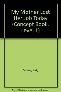 My mother lost her job today