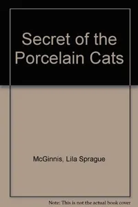 Secret of the porcelain cats