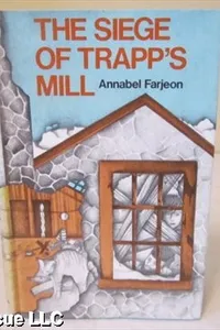 The siege of Trapp's Mill