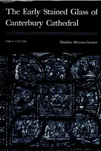 The early stained glass of Canterbury Cathedral, circa 1175-1220