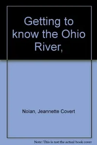 Getting to know the Ohio River