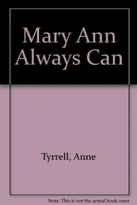 Mary Ann always can