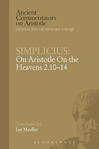 ON ARISTOTLE ON THE HEAVENS 2.10-14; TRANS. BY IAN MUELLER