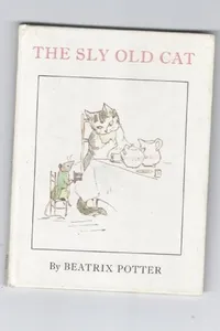 The sly old cat