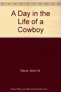A day in the life of a cowboy