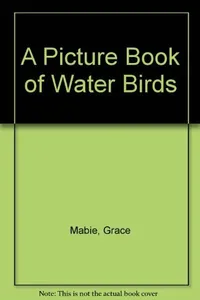 A picture book of water birds