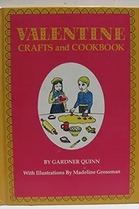 Valentine crafts and cookbook