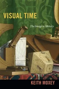 Visual Time: The Image in History