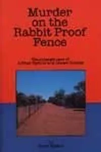 Murder on the rabbit proof fence
