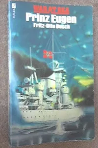 The Story of the Prinz Eugen
