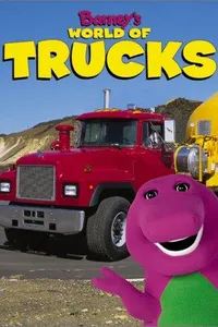 Barney's world of trucks