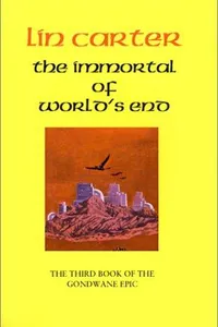 The Immortal of World's End (Gondwane Epic)