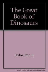 The great book of dinosaurs