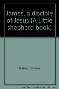 James, a disciple of Jesus