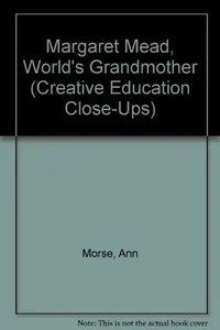 Margaret Mead, world's grandmother