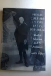 Public culture in the early republic