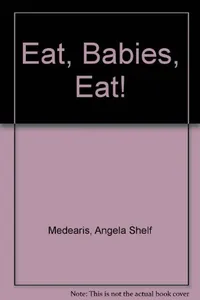 Eat, babies, eat!