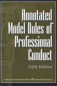 Annotated Model rules of professional conduct