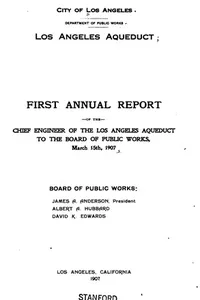 Annual Report of the Bureau of the Los Angeles Aqueduct to the Board of Public Works