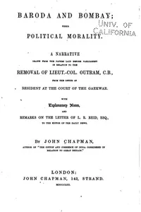 Baroda and Bombay: Their Political Morality. A Narrative Drawn from the ...
