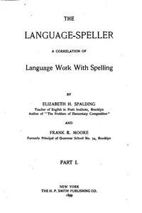 The Language-speller: A Correlation of Language Work with Spelling