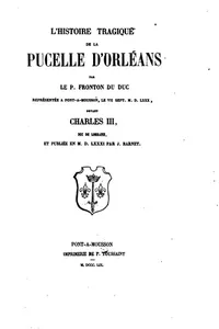 L'histoire tragique de la Pucelle d'Orléans